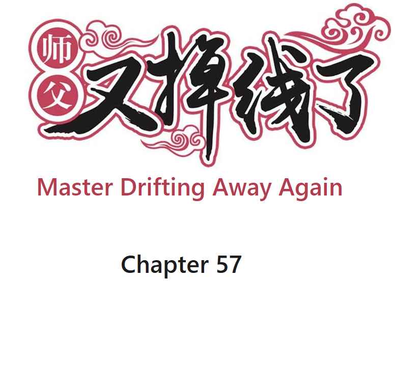 Master Drifting Away Again Ch. 57